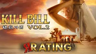 A Strong Finish? - Kill Bill Vol 2 (2004) - R Rating Movie Review