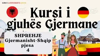 GJERMANISHT - SHQIP ME SHPREHJE DHE FJALE A1 A2 B1 // PJESA 4