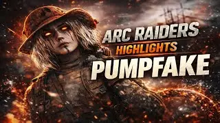 Pumpfake 🧨 (ARC Raiders Montage)