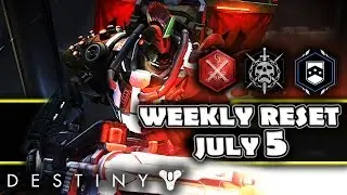 DESTINY WEEKLY RESET JULY 5 NIGHTFALL MODIFIERS CHALLENGE OF THE ELDERS RAID & MORE
