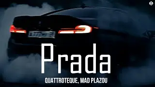 QUATTROTEQUE, Mad Plazou - Prada (Премьера, 2026)
