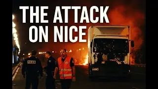 Night of Terror in Nice: The 2016 Bastille Day Attack | Tragedy, Heroes & Lasting Impact