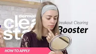 How to Apply Dermalogica's New Breakout Clearing Booster