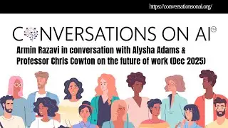 Conversations on AI Podcast - Episode 2: Alysha Adams & Professor Chris Cowton on the future of work
