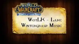 WotLK Music - Lake Wintergrasp Music