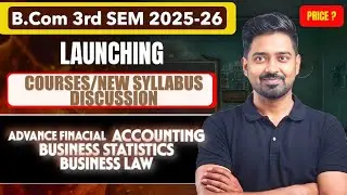 B.COM 3RD SEM SYLLABUS & COURSES FOR GAUHATI UNIVERSITY 2025-26 ADV FIN. ACCOUNTING, B.LAW, B. STATS