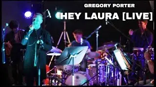 Gregory Porter - Hey Laura (Live at CSM Recording Studio)