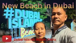 Dubai Islands beach-दुबईको सबैभन्दा नयाँ बीच