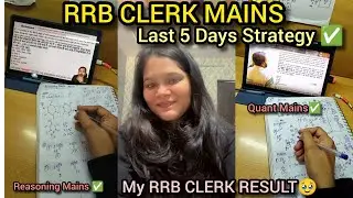 Last 5 Days Strategy for RRB CLERK MAINS 📚😇| My result ?🥹|In ➡️or Out ❎ | 