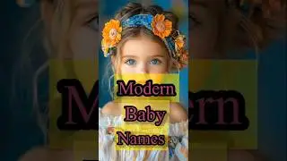 TOP 5 Modern Baby girl Names || most popular baby girl Names |baby girl Names #babynames #names2025