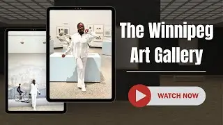 The Winnipeg Art Gallery (WAG) || Art Gallery Adventure