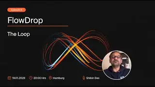 FlowDrop Episode 4:   The Loop