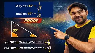 Lecture 9 | Trigonometry Why sin1/root2 = 1/2, Why cos90 = 0 | JEE Main & Advanced | Class 10&ndash;11