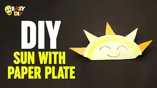 How To Make Sun With Paper Plate | Easy DIY Crafts Ideas | Paper Plate Crafts For Kids | Easy DIY