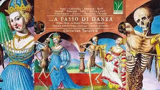 &hellip;A passo di Danza, Organ Music on Dance Themes and Variations (Callido 1797-99) ! Christian Tarabbia