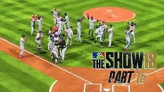 MLB 18 Road to the Show - Part 16 - CHAMPIONSHIP SERIES