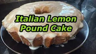How to Make A Italian Lemon Pound Cake - Twisted Mikes