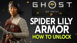 &ldquo;Ghost of Yotei: How to Unlock the Spider Lily Armor &ndash; Epic & Terrifying Journey!&rdquo;