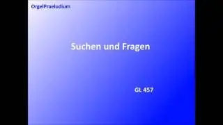 GL 457 / Suchen und fragen