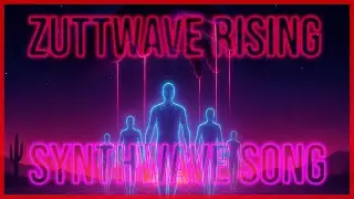 Zuttwave Rising | Retro Synthwave Song (Official Lyric Video)