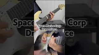 Space Marine Corp Guitar Cover - DragonForce
