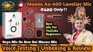 Maono Au-400 | Maono Microphone/Best Wireless Microphone | Cheap Wireless Mic | 9th Neeraj Malhotra
