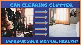 Clearing Clutter & Mental Health