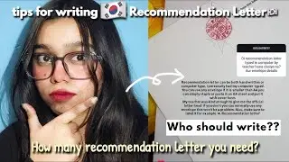 How to write a Recommendation Letter for GKS? | Must known tips for GKS RECOMMENDATION LETTER🇰🇷🎓