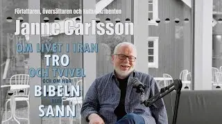 Janne Carlsson - om livet i Iran och Afganistan, författarskap och åren som kulturskribent