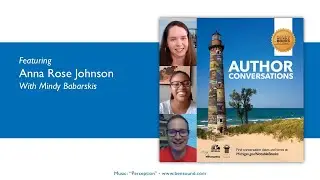 2025 Michigan Notable Book Author Interview Conversation: Anna Rose Johnson with Mindy Babarskis