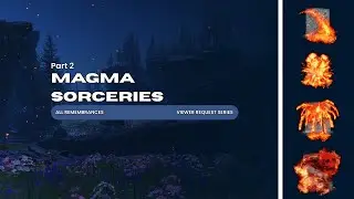 Every Magma Sorcery | All Remembrances | Part 2