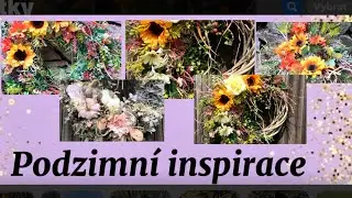 Podzimní inspirace - věnec, dekorace 