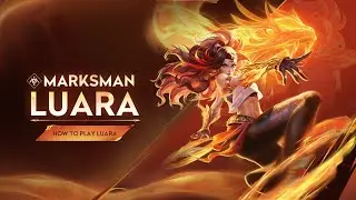 Luara Tutorial | Honor of Kings