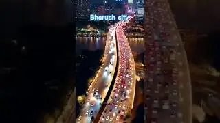 Bharuch city View 😱😱#shorts #youtubeshorts #gujarat #bharuch