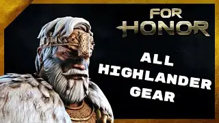 All Highlander Gear (Remastered) - For Honor