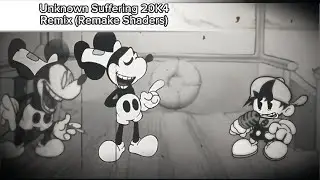 Unknown Suffering 20K4 Remix (Remake Shaders) Para Android y Pc.