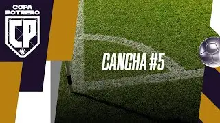 COPA POTRERO | CANCHA 5 | D&Iacute;A 3