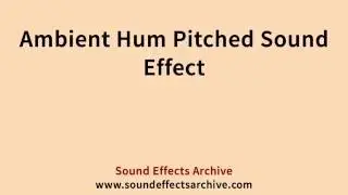 Ambient Hum Pitched Sound Effect - Royalty Free