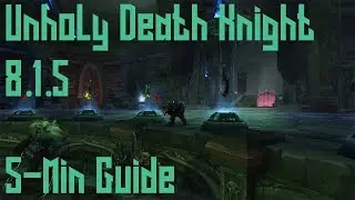 8.1.5 Unholy DK Quick Guide