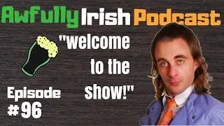 (Comedian) Paul Foot | Awfully Irish Podcast #96