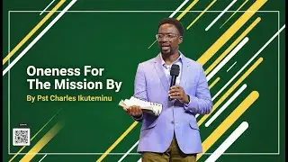ONENESS FOR THE MISSION BY PST. IKUTIMINU  || 1ST SERVICE  || 02112025