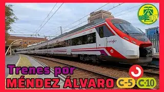 Trenes por Méndez Álvaro/Cercanías C5 y C10