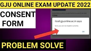 gju consent form problem solve Gju online exam gju exam update 2022