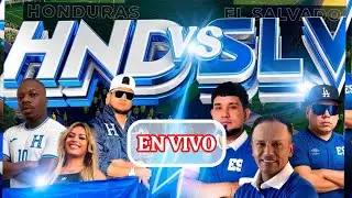HONDURAS VS EL SALVADOR TIKTPKER EN VIVO