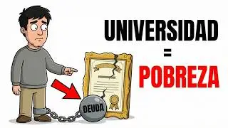 La Estafa Maestra: Por qué la Universidad te mantiene POBRE