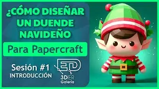 Cómo crear un Duende Navideño PAPERCRAFT - PARTE 1