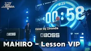 MAHIRO - Lesson VIP (Cover Without Preset) | By JJronda