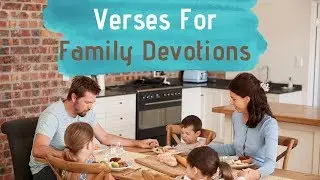 Bible Verses For Family Devotions