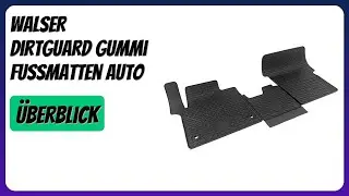 BEWERTUNG (2026): WALSER DirtGuard Gummi Fussmatten Auto. Infos