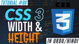 Learn CSS 3 - CSS Width & Height - Web Development Tutorial #08 | Absolute Beginner Course